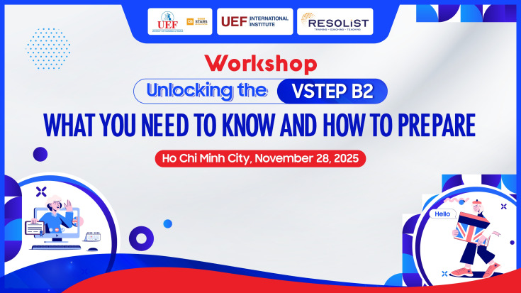 WORKSHOP UNLOCKING THE VSTEP B2 – WHAT YOU NEED TO KNOW AND HOW TO PREPARE 4