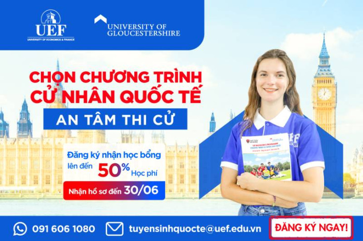 VIỆN QUỐC TẾ UEF TIẾP TỤC NHẬN HỒ SƠ ĐỢT 3 ĐẾN NGÀY 30/6 CÁC CHƯƠNG TRÌNH CỬ NHÂN QUỐC TẾ 36