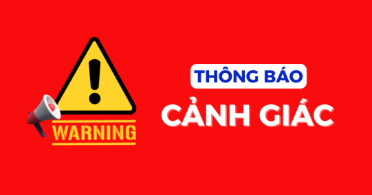 CẢNH BÁO LỪA ĐẢO PHỤ HUYNH VÀ SINH VIÊN