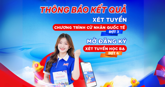 GLOUCESTERSHIRE VIETNAM THÔNG BÁO KẾT QUẢ XÉT TUYỂN ĐỢT 3 VÀ MỞ ĐĂNG KÝ XÉT TUYỂN ĐỢT 4